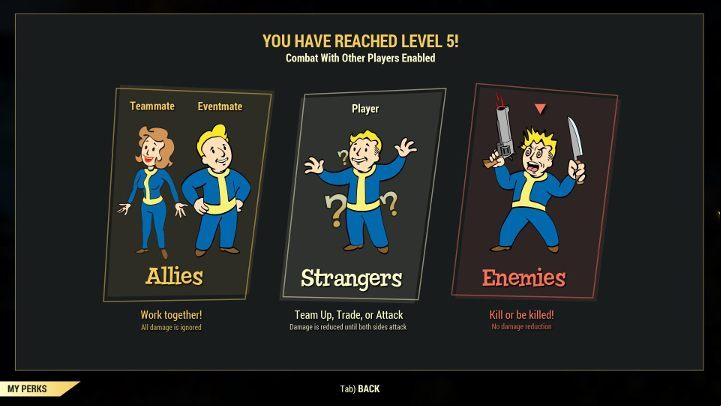 The PvP becomes available after your character reaches level 5. - How does PvP mode work in Fallout 76? - FAQ - Fallout 76 Guide