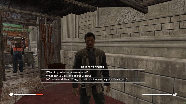 Francis will recognize the strange smell of the "goods" sold by Lazarus and will suggest you look for Lazarus's hidden stash in the church garden - Fallout London: Where to find Lazarus? - Transition description - Fallout London Guide