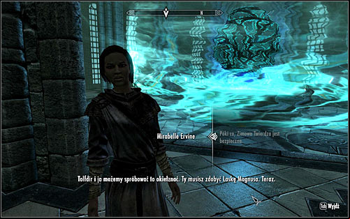 Mirabelle didnt participate in the fight, so you need to return to the College of Winterhold, either by crossing the bridge again or using fast travel - Containment - College of Winterhold quests - The Elder Scrolls V: Skyrim Game Guide